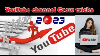 Tricks to Grow on YouTube | 2 ways to get successful on YouTube| How to grow on YouTube #youtube2023