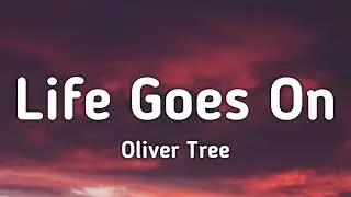 Oliver Tree - Life Goes On 1 ЧАС С ТЕКСТОМ