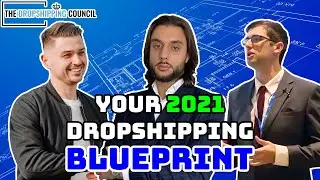 Your 2021 Dropshipping Blueprint - The Dropshipping Council | 2021 Shopify Dropshipping