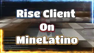 Hacking On MineLatino With Rise Client | Timer Disabler, Fly, Scaffold, Velocity, Criticals