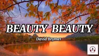 Beauty Beauty - David Brymer