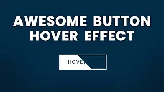 Awesome Button Hover Effect Using CSS