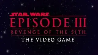 Star Wars: Revenge of the Sith Game (Trailer) [HD]