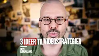 3 ideer til videostrategier i 2020