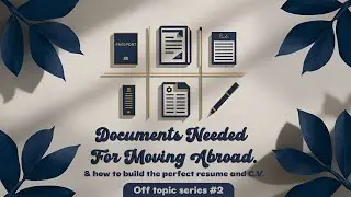 Craft the Perfect Resume and C.V. | Must-Have Documents for Moving Abroad.