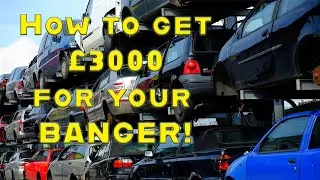 How to get £3000 for Your £300 Car!