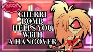 Cherri Bomb Helps While You're Hungover//Cherri Bomb x Listener//ASMR