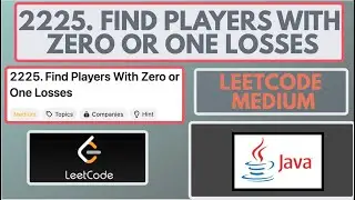 Leetcode | 2225. Find Players With Zero or One Losses | Medium | Java Solution