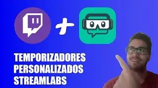 STREAMLABS - COMO CRIAR TEMPORIZADORES TWITCH - PT-BR 2022