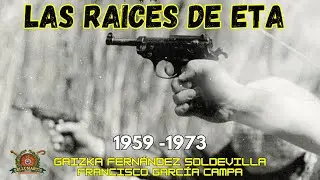 EL ORIGEN DE ETA:Historia y memoria de los primeros años de un cáncer 1959-1973 Gaizka F. Soldevilla