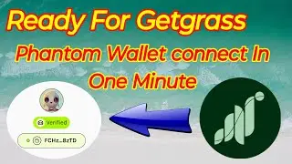 Getgrass wallet kaise connect kare | getgrass phantom wallet connect | ‎@Fcryptomining 
