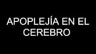 APOPLEJÍA EN EL CEREBRO