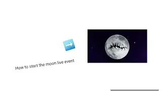 How to summom the Moon🌚  (Live event!) @LFWVR_GT