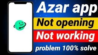 Azar app not opening problem । azar app not working problem । azar app