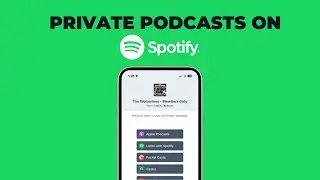 How to Publish Private Podcasts on Spotify (Spotify Open Access Tutorial)