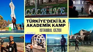 GSB Akademik Kamp Part5 / İstanbul Turu