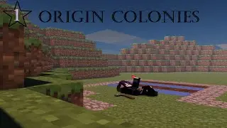 Origin Colonies | Starting over | Part 1