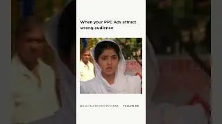 When PPC Goes Wrong: Attracting the Wrong Audience 😅