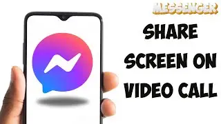 How To Share Screen On Messenger Video Call