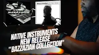 New Bazzazian Collection From Native Instruments 