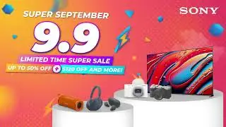 Sony | 9.9 Super September Sale