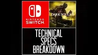 NINTENDO SWITCH SPECS HOW IT CAN RUN DARK SOULS 3!