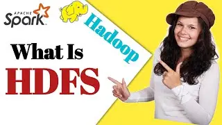 What is HDFS | Hadoop distributed file system | HDFS in Hadoop| hadoop hdfs explained | Hdfs