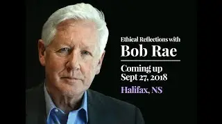 Bob Rae in Halifax NS | Sept 27, 2018