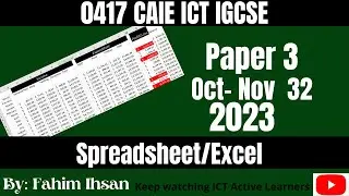 IGCSE ICT 0417 || P22 || 2023 || OCT - NOV || Spreadsheet