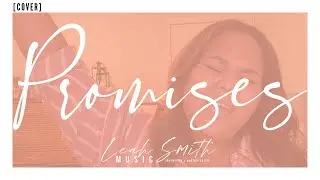 Promises - Maverick City Music [Cover] - Leah Gabrielle Smith