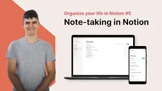 Note-taking in Notion | Organize your life in Notion #5