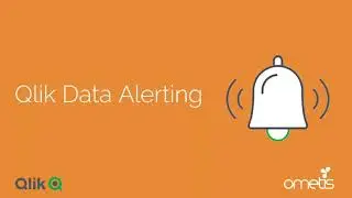 Data-driven alerts in Qlik Sense with Qlik Alerting | Ometis webinar