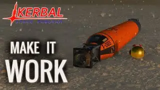 MAKE IT WORK or GO HOME!   KSP Career Mode. | 11