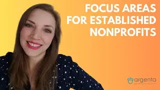 Nonprofit Management: What to focus on as an established organization?