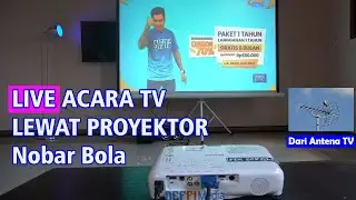 CARA MENYAMBUNGKAN PROYEKTOR KE ANTENA TV