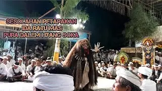 SESOLAHAN PETAPAKAN IDA RATU MAS, SESUHUNAN PURA DALEM HYANG SOKA PENARUNGAN.