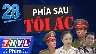 THVL | Phía sau tội ác - Phần 2 tập 28 (tập cuối)