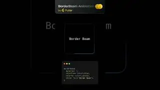 BorderBeam: Dynamic Animated Borders for Flutter Widgets