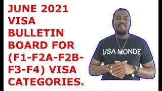 JUNE 2021 VISA BULLETIN BOARD (F1-F2A-F2B-F3-F4) CATEGORIES