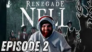 Renegade Nell | Episode 2 - "Tracks Less Well Trod" Reaction