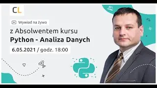 Wywiad na żywo z Absolwentem Coders Lab - Kamil Kwiatkowski | kurs Python-Analiza Danych | 6.05.2021