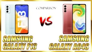 Samsung Galaxy F13 VS Samsung Galaxy A04s