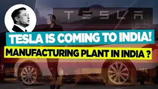 Tesla In India News - Tesla Is Coming To India - Tesla Manufacturing Plant In India - Business Talks