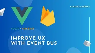 Lets improve UX -  Build a CRUD with VueJS & Firebase