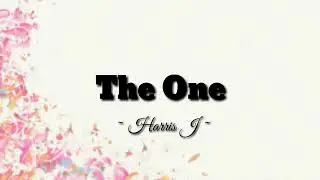 Harris J - The One | Lyrics