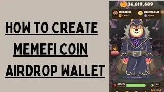 How to Create Memefi Coin Airdrop Wallet