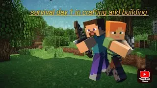 survival series day 1 in crafting and building 👍👍🙏🙏