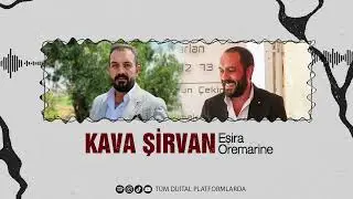 Kava Şirvan - Eşire Oremarine