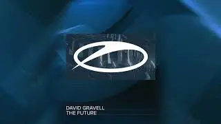 David Gravell - The Future (Extended Mix)