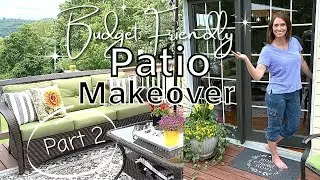 DIY BUDGET FRIENDLY PATIO MAKEOVER PART 2 | EASY PATIO UPGRADES | DECK OR PATIO DECORATING IDEAS